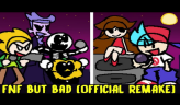 Friday Night Funkin’, but Bad Remake Friday Night Funkin’, but Bad Remake